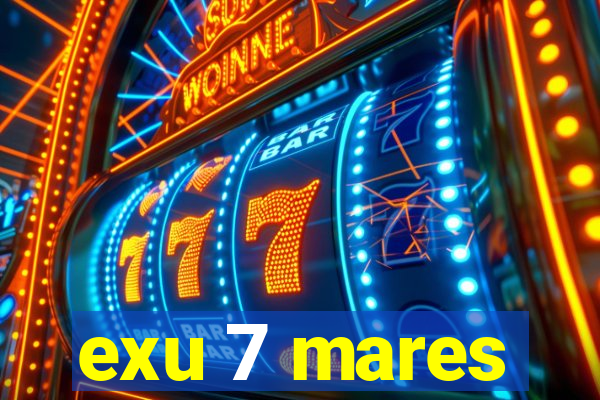 exu 7 mares